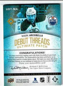 lot 17 image: 2013-14 Ultimate Collection Debut Threads Patch Mark Arcobello Rookie Serial #33100