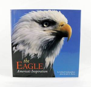 1996 The Eagle, Americas Inspiration by Gerhard Gschwandtner