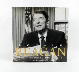 1999 Ronald Reagan - The Pictorial Biography by Sarah Gallick