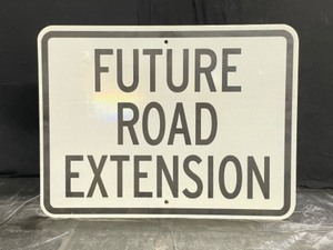 lot 85 image: Future Road Extension, single-sided aluminum, reflective, road sign