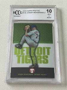 lot 90A image: Jeremy Bonderman RC BCCG Graded 10 Mint, Numbered 01371499, 2003 Topps Pristine #138, Rare Rookie Baseball Card