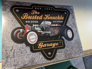 Metal Busted Knuckle Garage sign...