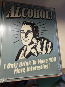 Metal drinking sign...