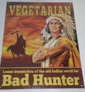 lot 176 image: Metal Sign, Vegetarian - Bad Hunter.