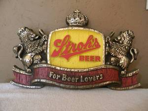 lot 7 image: VINTAGE Strohs BEER For Beer Lovers SIGN - NICE - FANTASTIC PIECE - GREAT CHRISTMAS GIFT - APPROX 19 By 13 - SEE PICTURES
