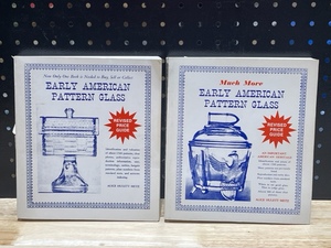 Early American Pattern Glass, Volumes I &II Soft Cover