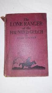 lot 406 image: The Lone Ranger at the Haunted Gulch by Fran Striker.