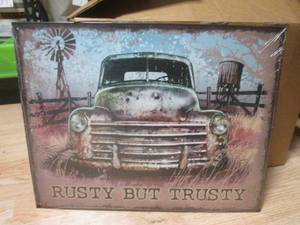 (R) Rusty But Trusty Tin Sign - New...