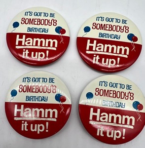 lot 267 image: Vintage HAMMS Beer Pins - Its Got to Be Somebodys Birthday - Hamm it up - New Old Stock - Qty 4 #2