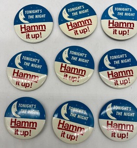 lot 613 image: Vintage HAMMS Beer Pin Back Buttons - NOS - QTY 9 - Tonights the Night