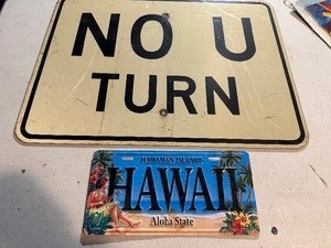 lot 323 image: No U Turn Traffic Sign Measuring 24 x 18 and Souvenir Hawaii License Plate