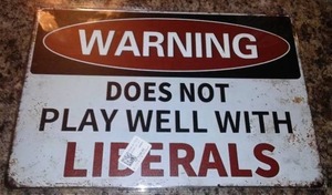lot 290 image: Not Play Liberals Metal Sign, 8 x 12.