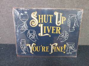 Metal Shut Up LiverSign 16x12.5 in...