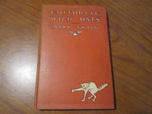 lot 127 image: (DLR) Antique Book Editorial Wild Oats by Mark Twain Published September 1905 Hard Cover
