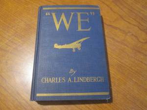 lot 128 image: (DLR) Vintage Book WE by Charles A. Lindbergh This is a copy of the First Edition WE July 1927 Hard Cover