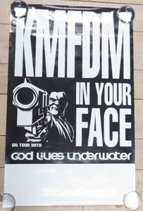 lot 205 image: KMFDM In Your Face Tour Poster - 33 x 20.75