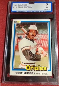 1981 Donruss Eddie Murray Card - ISA 7