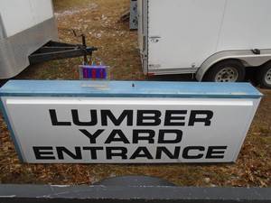 8 Lumber yard sign. One sided. As shown.
