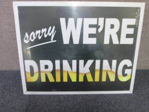 lot 257 image: Metal Were Drinking Sign 12.5x16 i...