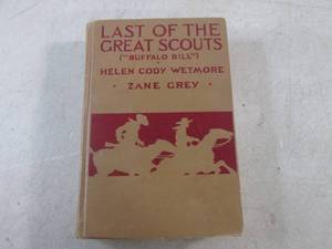 lot 334 image: (CNTR) Vintage Last Of The Great Scouts (Buffalo Bill) Book Hard Cover