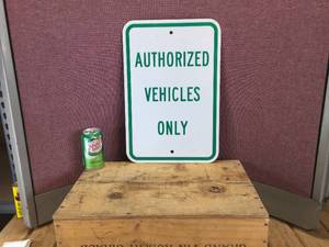 Authorized Vehicles Only Aluminum Sign