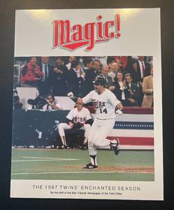 lot 77B image: Minnesota Twins 1987 Enchanted Season Magic Book - Collectors Edition by Star Tribune Baseball