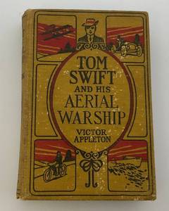 lot 19 image: 1915 TOM SHIFT And His AERIAL WARSHIP Book By Victor Appleton (Binding Loose)
