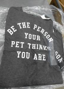 Six new tshirts adult Medium (Be the person your pet thinks you are)