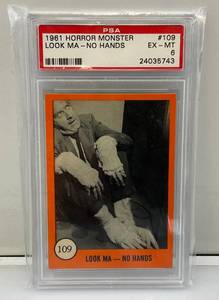 lot 109 image: PSA Graded (6) 1961 Horror Monster Series Trading Card Look Ma-No Hands 