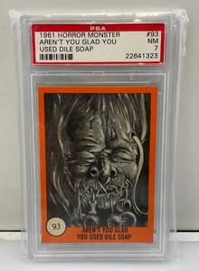 lot 145 image: PSA Graded (7) 1961 Horror Monster Series Trading Card Arent You Glad You Used Dile Soap 