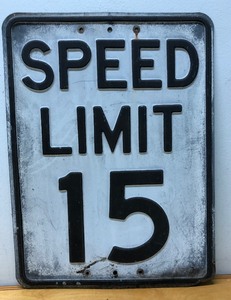 lot 333 image: Old Vintage Heavy Embossed Steel 15MPH Street Sign