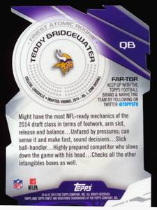 lot 222B image: Teddy Bridgewater Atomic RC Die Cut Reftactor 2014 Topps Finest #FAR-TBR Rookie Minnesota Vikings Football Card