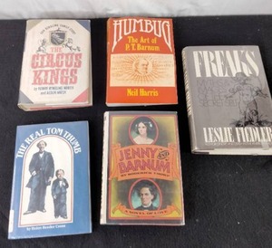 Collection of (5) Books Freaks, Jenny Barnum, Humbug, The Real Tom Thumb, The Circus Kings