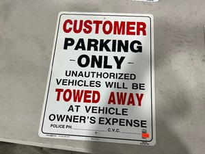 lot 121 image: 10) NO PARKING SIGNS & 6) CUSTOMER ONLY PARKING SIGNS