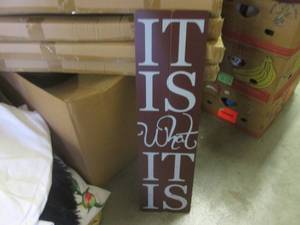 lot 330 image: (TRL) 13 It Is What It Is Wall Plaque Decor 8 x 30 - New In Box