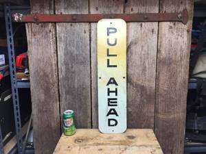 lot 83 image: Vintage Pull Ahead Railroad() Metal Sign