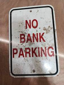 No Bank Parking sign...