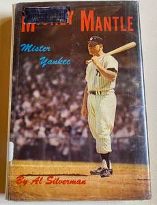 lot 74C image: Mickey Mantle Mister Yankee Baseball Book by Al Silverman