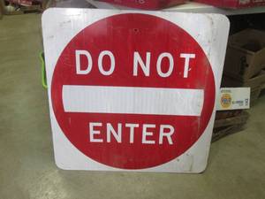 lot 3 image: (BR1) Retired Do Not Enter Road Sign - 30 x 30