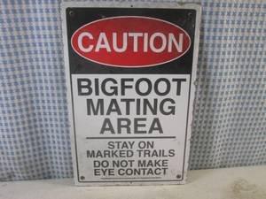 lot 322 image: (FS) Caution Bigfoot Mating Area Tin Sign 7 34 x 11 34 - New In Wrap