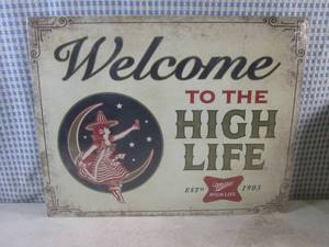 lot 232 image: (FS) Welcome To The High Life Tin Sign - 16 x 12 12 - New In Wrap