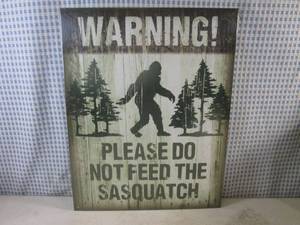 lot 238 image: (FS) Warning Please Do Not Feed The Sasquatch Tin Sign - 16 x 12 12 - New In Wrap