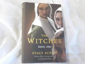 The Witches Hard Cover Book - author Stacy Schiff