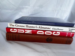 Four Dog Training Books - Gun Dog, The Grouse Hunters Almanac, Twentieth Century Bird Dog Training, and How to Breed Dogs