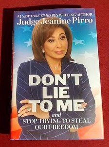 lot 48 image: Autographed Judge Jeanine Pirro Book - Dont Lie to Me