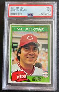 lot 9E image: Johnny Bench PSA 7 1981 Topps #600 Vintage Baseball Card