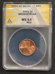2001 Lincoln Cent ANACS MS63 Red Broadstruck Mint Error