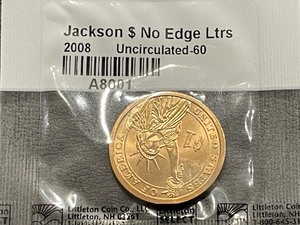 2008 Andrew Jackson Dollar Uncirculated No Edge Letters