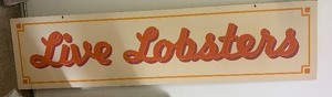 lot 200 image: Vintage Double Sided LIVE LOBSTER & CRAWFISH Sign