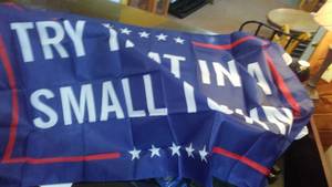 lot 47 image: Trump 2024 Flag. Try That In A Small Town. 3 X 5 Polyester.